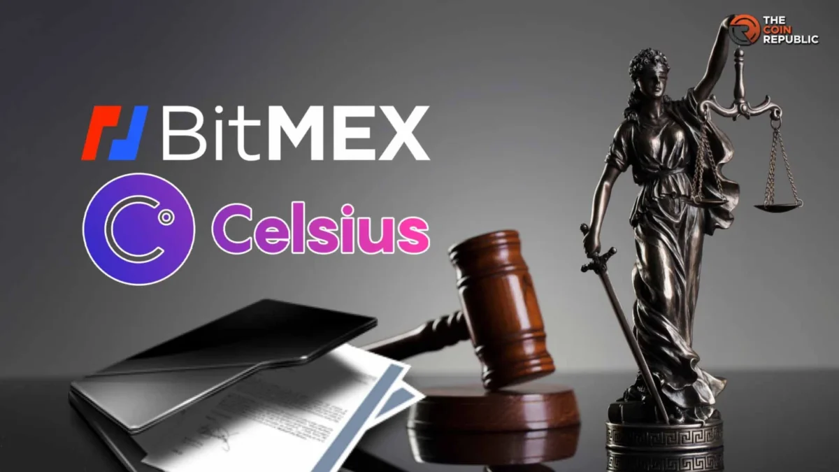 शटडाउन से पहले Celsius ने BitMEX के खिलाफ $495M का मुकदमा दायर किया